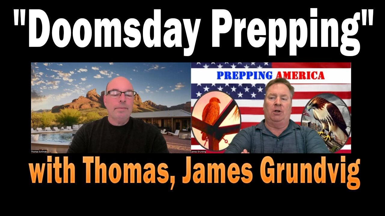 "Doomsday Prepping" with Thomas, James Grundvig | Prepping America | Unlimited Future!