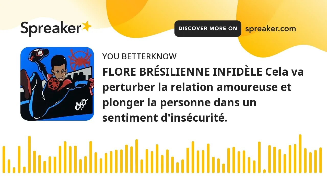 FLORE BRÉSILIENNE INFIDÈLE Cela va perturber la relation amoureuse et plonger la personne dans un se