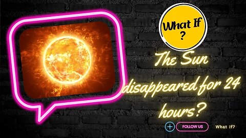 What If the Sun Disappeared for 24 Hours?