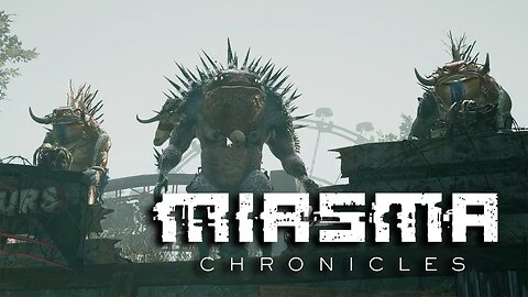 Miasma Chronicles - Episode 12 Tragul Ch'ak Kruk (Let's Play)