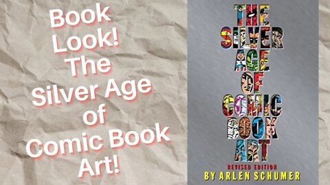 Book Look! The Silver Age of Comic Book Art!