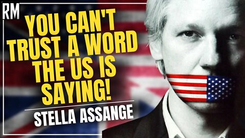 You Can't Trust a Word the US Is Saying! | Stella Assange