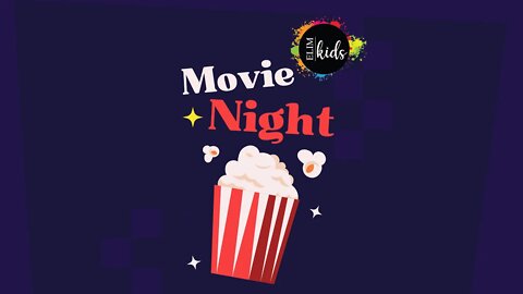 Elim Kids Movie Night 2022