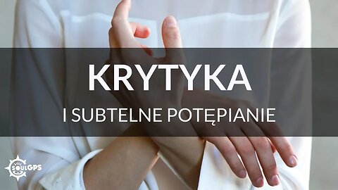 Manipulacje Narcyza #7: Krytyka i Subtelne Potępianie