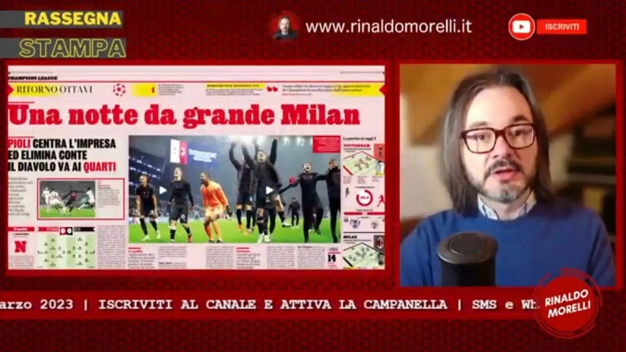 Rassegna Stampa 09.03.2023 #285 - MILAN ai quarti di Champions League, oggi Juve, Roma e Fiorentina