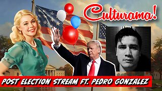 Post-Election Stream! ft. Pedro Gonzalez