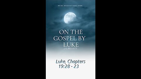 Audio Book, On the Gospel by Luke, 19:28 23