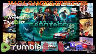 GTAO - Agents of Sabotage Week: Monday w/ GamingChad, UnfoldingJoker, Takumi, SillyChillyWilly, Geo