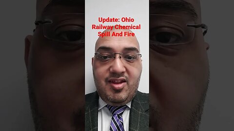 Update: Ohio Railway Chemical Spill And Fire - Toxic Phosgene Gas #Rumble
