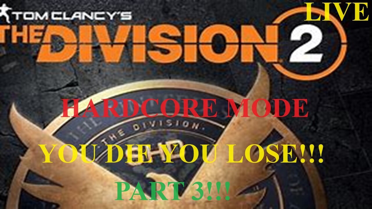 The Division 2 Hardcore Mode Part 3... Will We Survive Another Day??