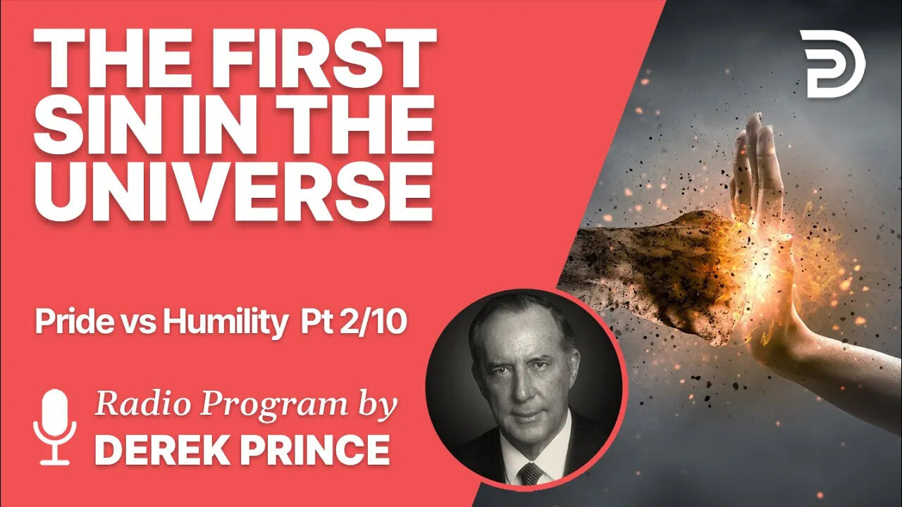 Pride vs Humility 2 of 10 - The First Sin in the Universe