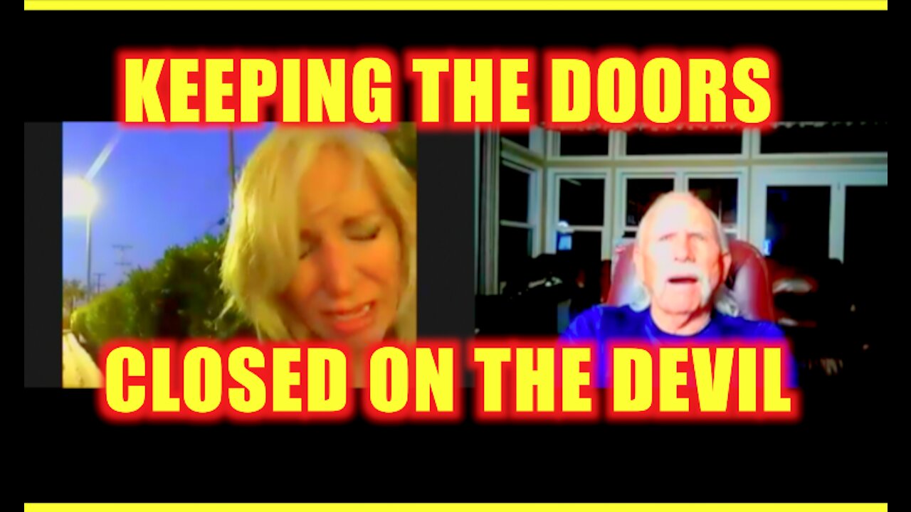 KEEPING THE DOORS CLOSED TO KEEP THE DEVIL OUT