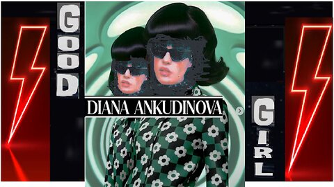 -Diana Ankudinova -Good Girl (English video, the full Bio)