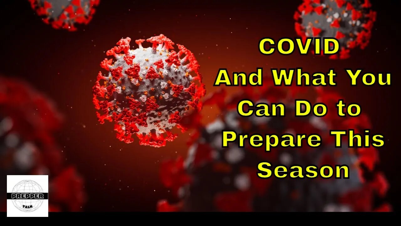 COVID And What You Can Do To Prepare Before Getting Sick #preppertalk #covid19