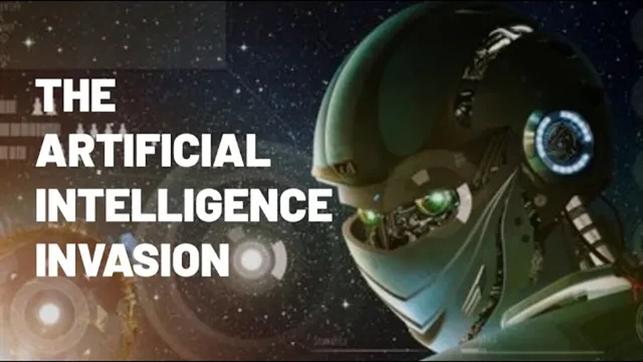 The Artificial Intelligence Invasion: The FUTURE IS HERE