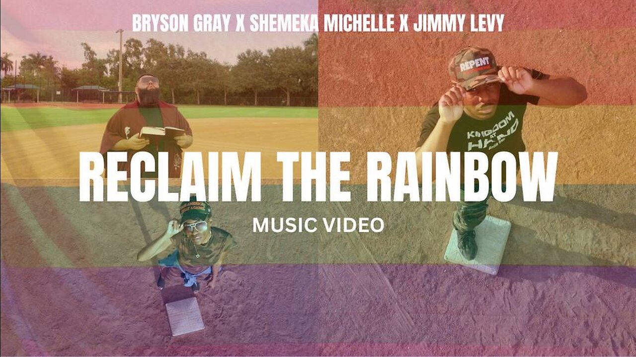 Bryson Gray - Reclaim The Rainbow (w/ @JimmyLevy & Shemeka Michelle)