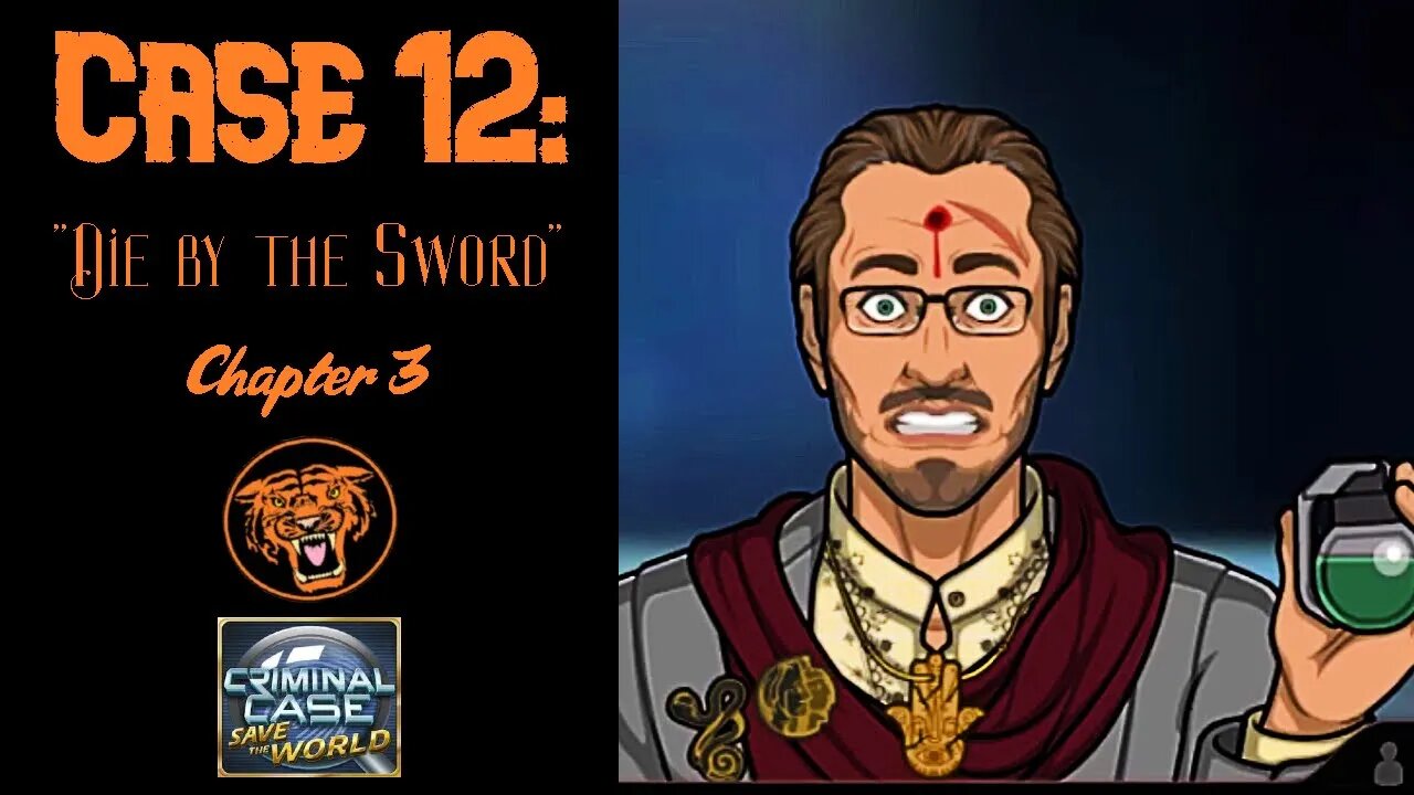 Save the World: Case 12: "Die by the Sword" - Chapter 3