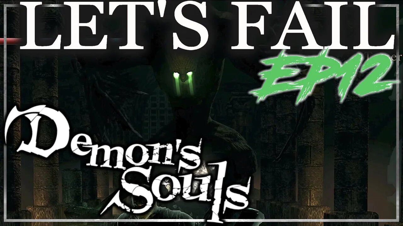 Get Eaten by Maneater? - Let's Fail Demon's Souls EP12