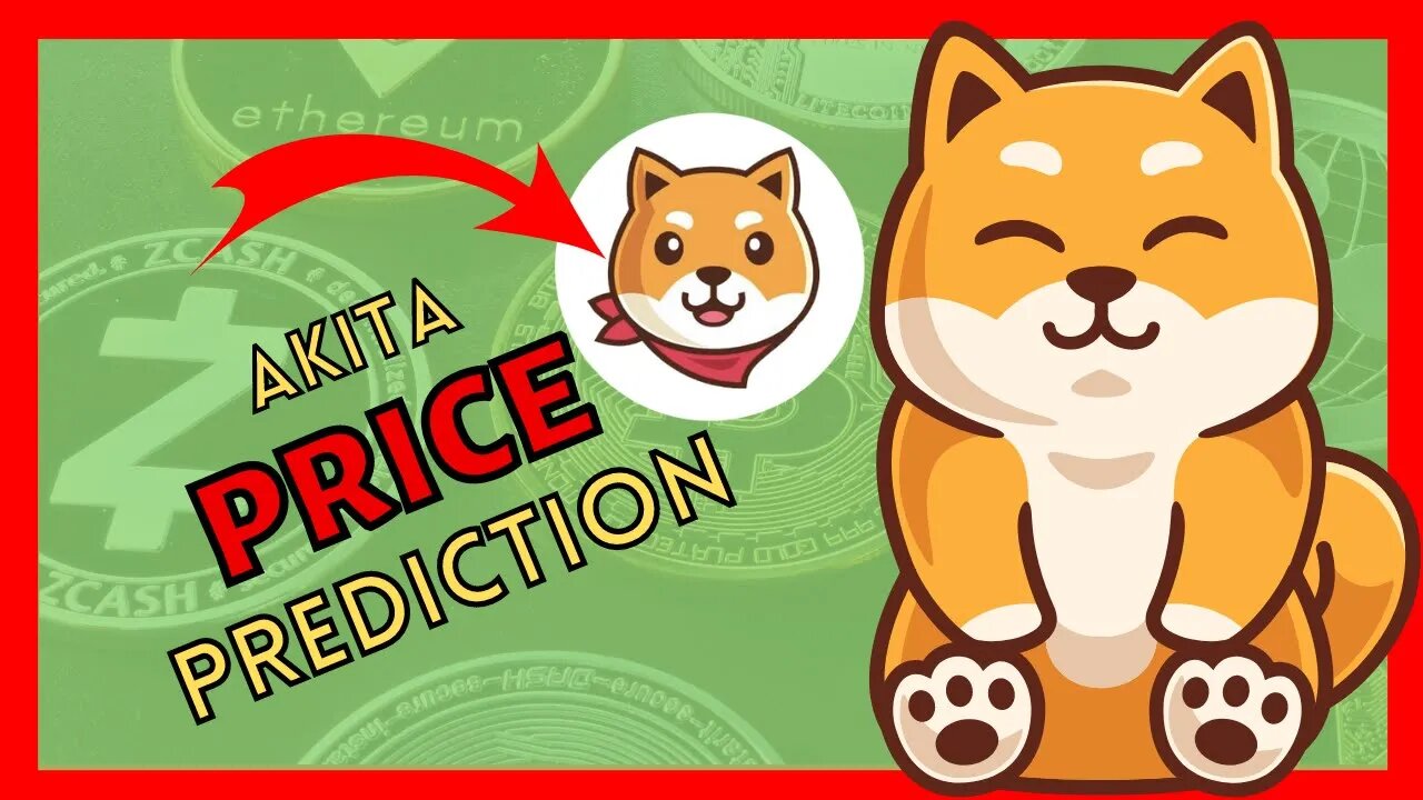 Unbelievable Akita Inu Coin Price Prediction: Who's Ready to Get Rich?