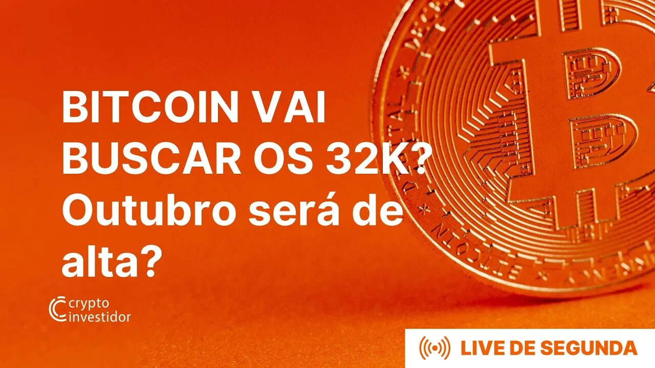 BITCOIN VAI BUSCAR OS 32K? Outubro será de alta? Análise do BTC, Altcoins, SP500, Nasdaq e DXY