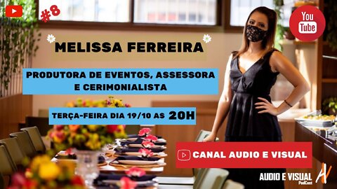 Áudio e Visual com MELISSA FERREIRA