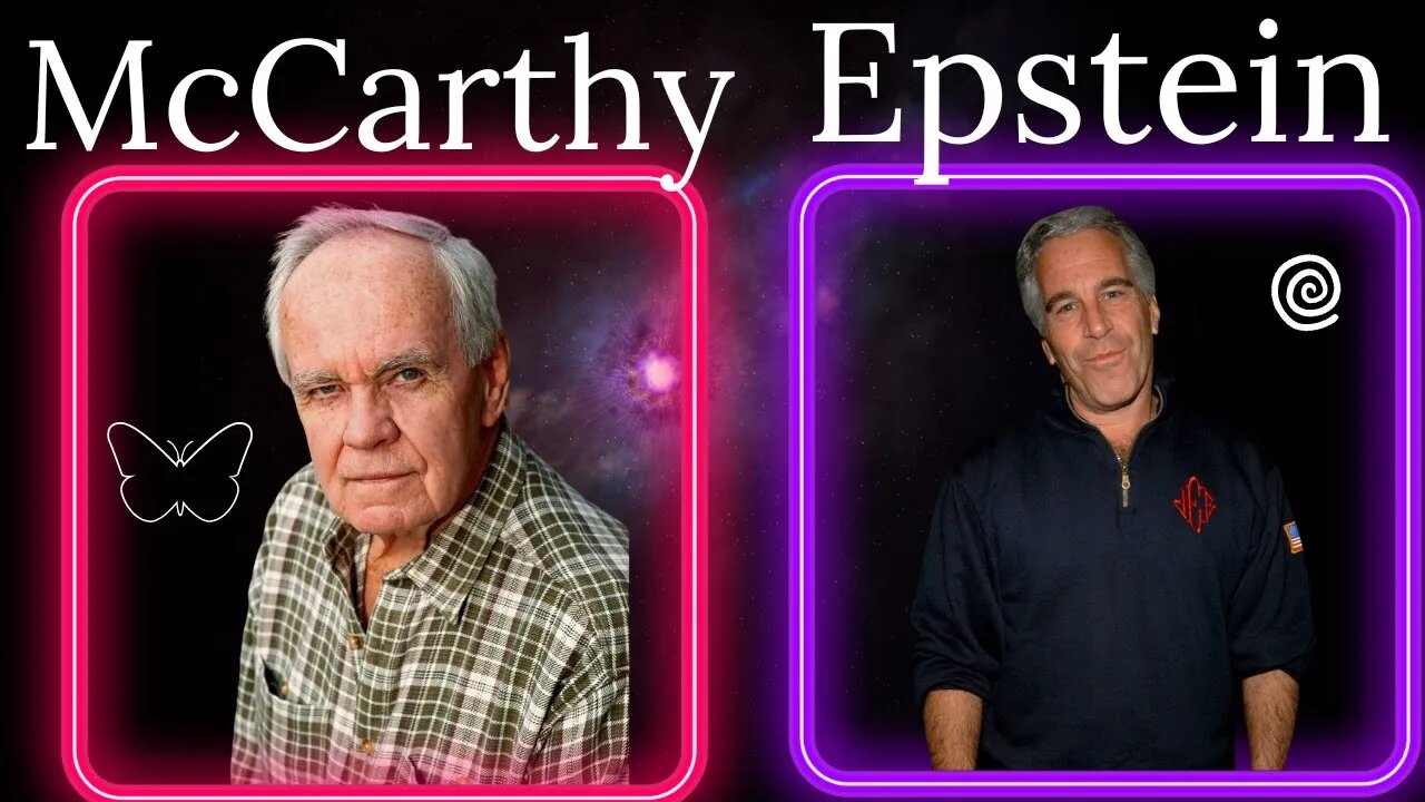 Cormac McCarthy and Jeffrey Epstein....