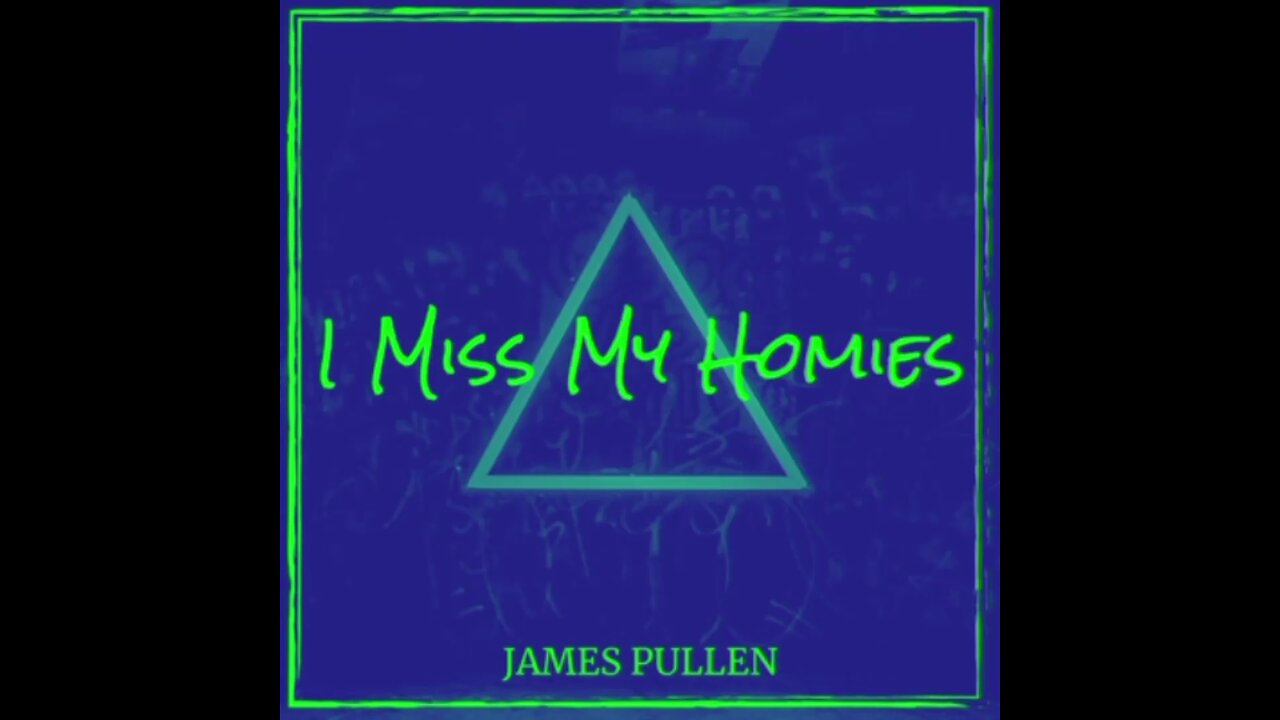I Miss My Homies