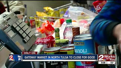 Gateway Market in North Tulsa to close for good