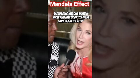 Mandela Effect GOLD Candace Bushnell explains the book & Show title "Is There Still Sex In The City"