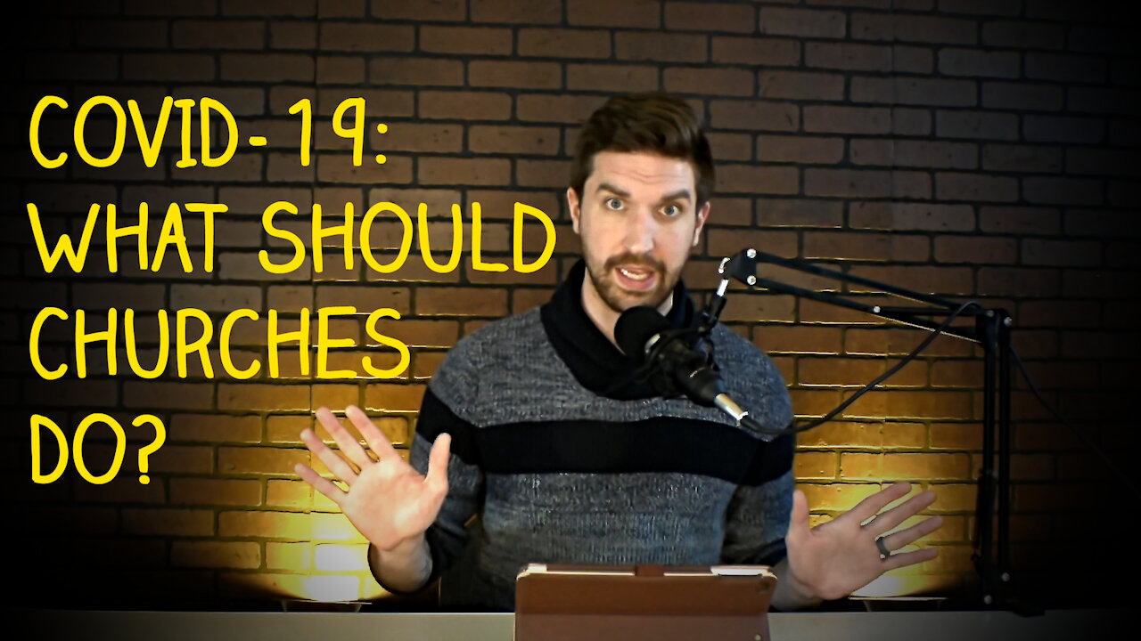 COVID-19: What Should Churches Do?