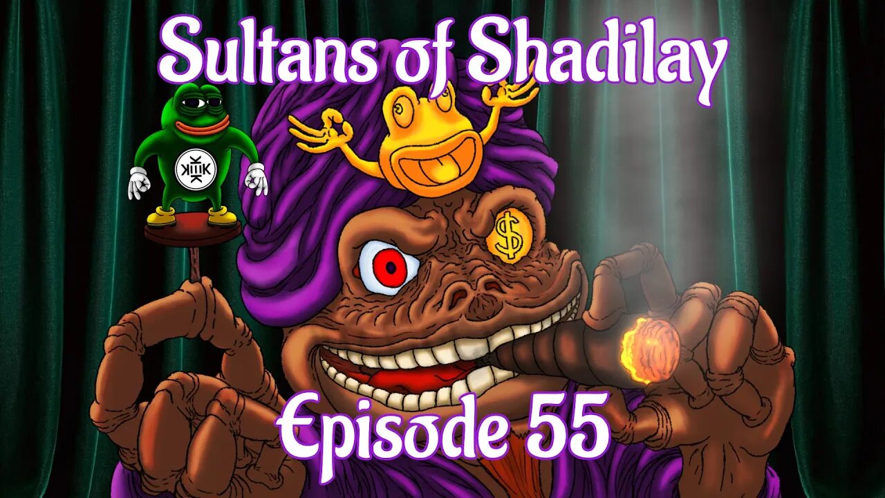 Sultans of Shadilay Podcast - Episode 55 - 18/06/2022