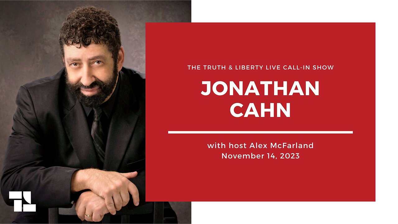 The Truth & Liberty Live Call-In Show with Alex McFarland & Jonathan Cahn