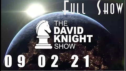 DAVID KNIGHT (Full Show) - 09_02_21 Thursday