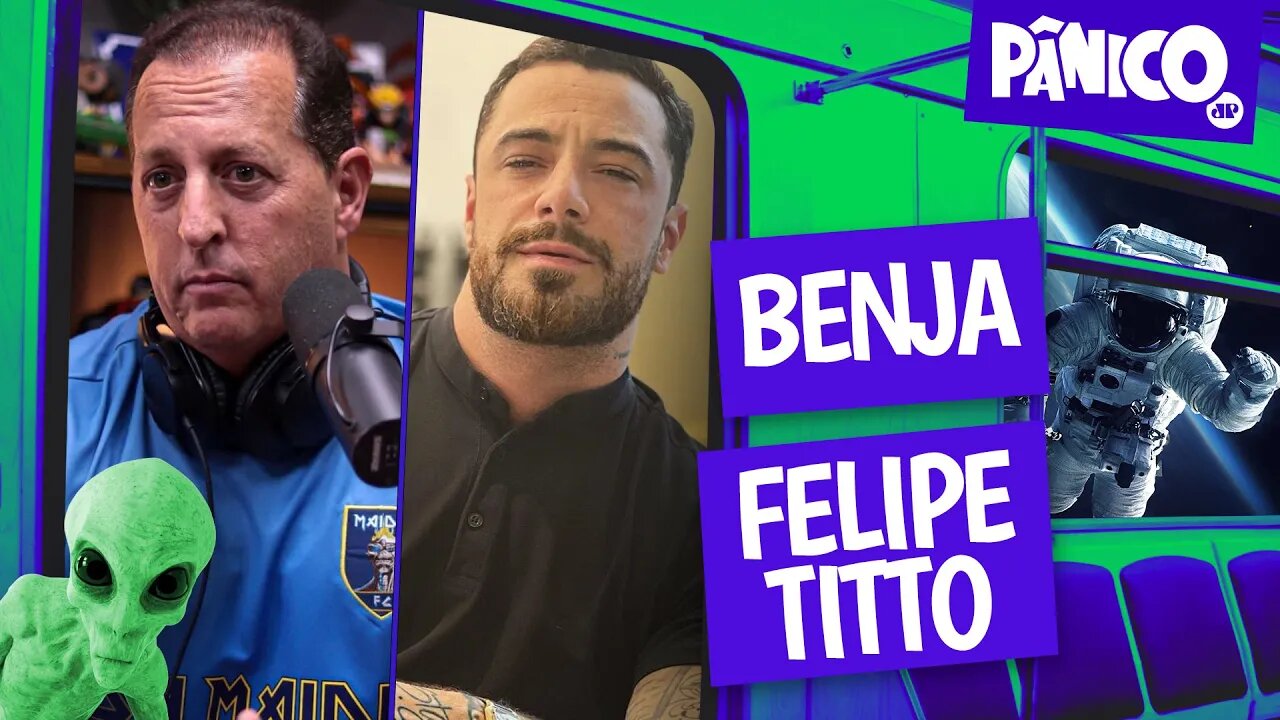 BENJA E FELIPE TITTO - PÂNICO - 19/08/22