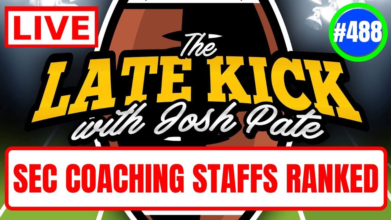 Late Kick Live Ep 488: SEC Staffs Ranked | CFB Sleeping Giants | Manziel Heisman Boycott | UGA Trip