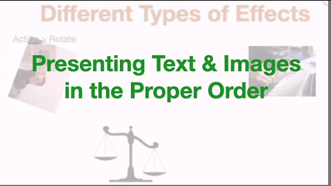 Presentation Order, How to Make Images Show Up in Videos