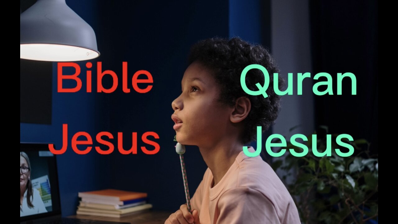 Biblical Jesus vs Quran Jesus (What’s the difference?)