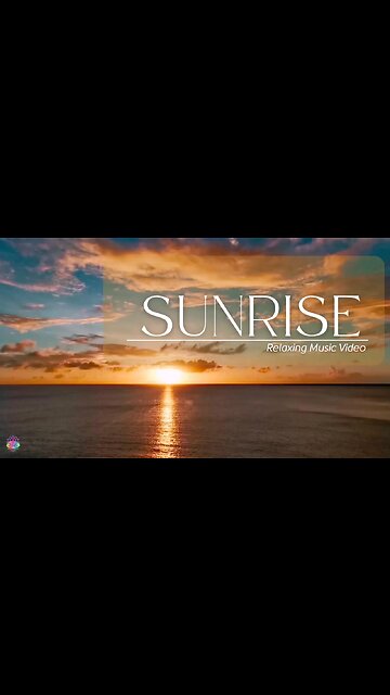 Relaxing Beautiful Stress Relief-Soothing Music With Nature Sound & Sunrise #relaxingmusic #shorts