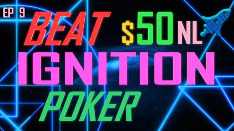 $50NL ep9 Ignition Casino online poker