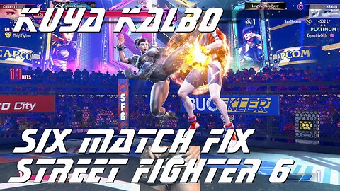 Kuya Kalbo Six Match Fix Street FIghter 6: 06-07-2024