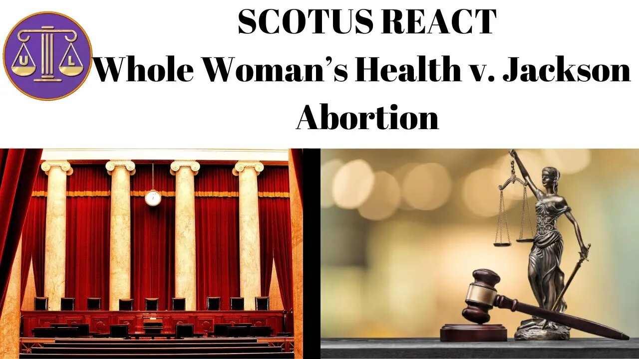 Oral arguments & decision in major abortion case | Whole Woman’s Health v. Jackson