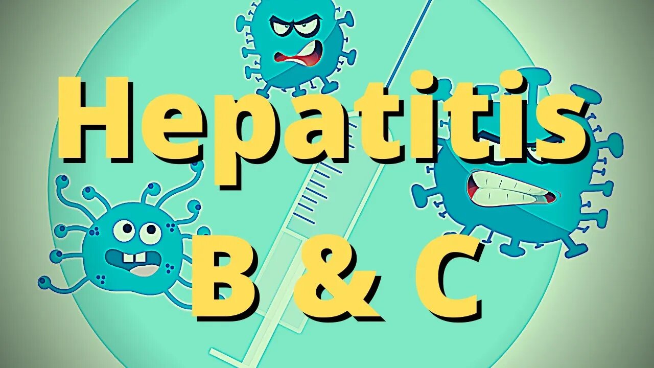 Hepatitis B and C