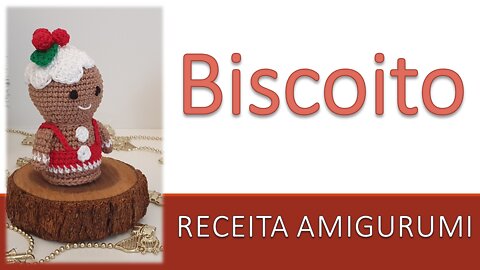 Biscoito / Coleção Natal / Receita Amigurumi