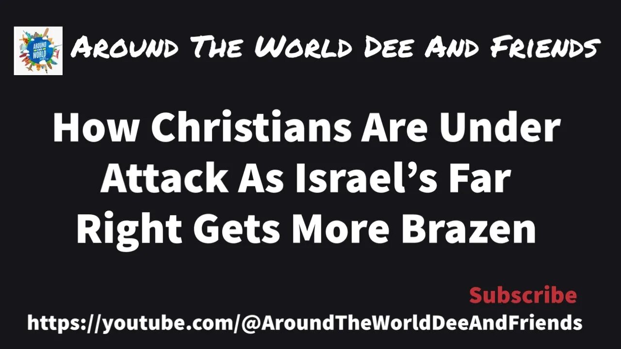 How Christians Are Under Attack As Israel Far Right Gets More Brazen (clip)