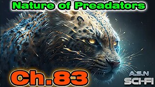 The Nature of Predators ch.83 of ?? | HFY | Science fiction Audiobook