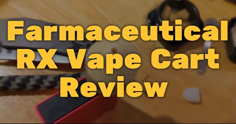 FarmaceuticalRX Vape Cart Review - Decent Price and Flavor