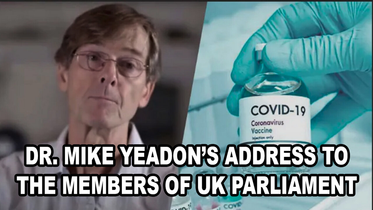 Dr. Mike Yeadon’s Address To The Members Of UK Parliament 4th December 2023