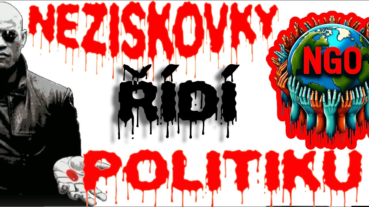 Neziskovky řídí politiku ][ Červená pilulka 7