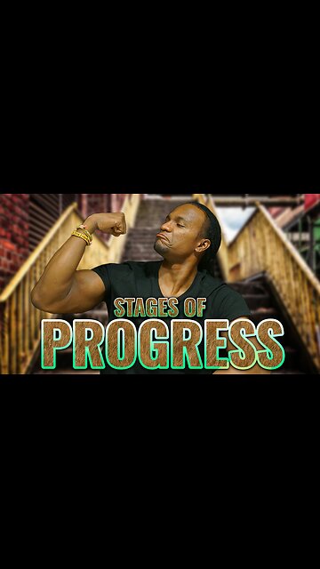 Stages of Progress