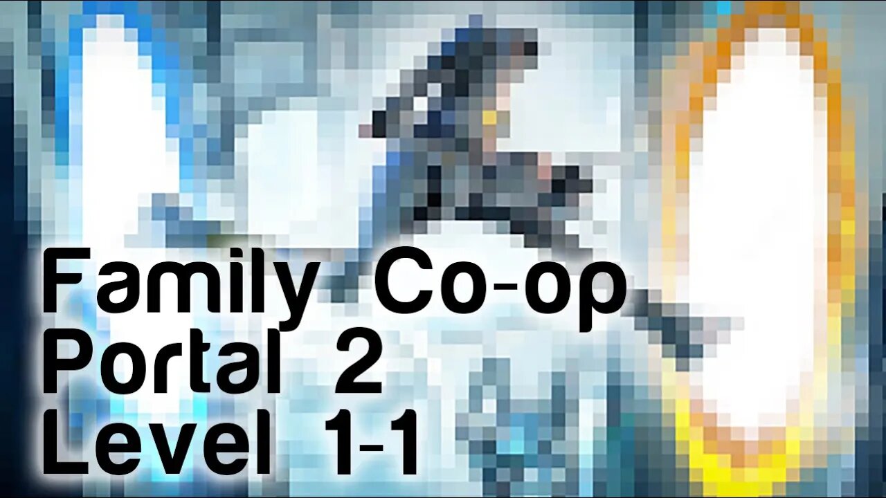 Portal 2 Co-op | Level 1-1 | 8 Year Old